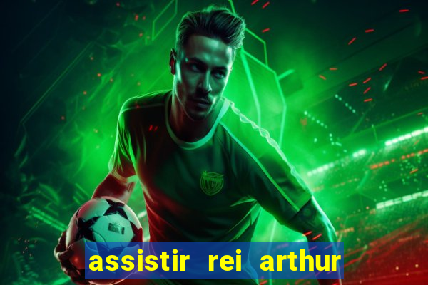 assistir rei arthur 2004 topflix